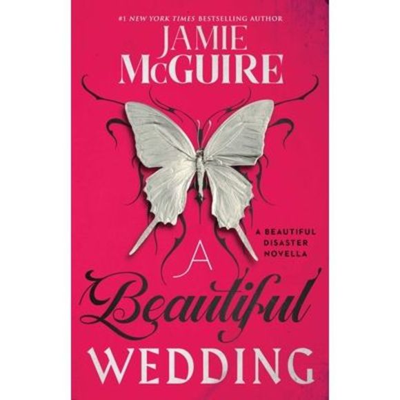 A Beautiful Wedding: A Beautiful Disaster Novella -- Jamie McGuire - Picture 1 of 1